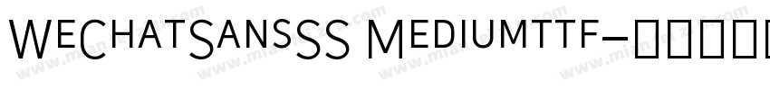 WeChatSansSS Mediumttf字体转换